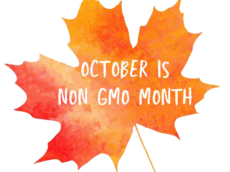 Celebrating Non-GMO Month